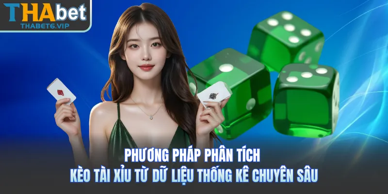 Phương pháp phân tích kèo tài xỉu từ dữ liệu thống kê chuyên sâu